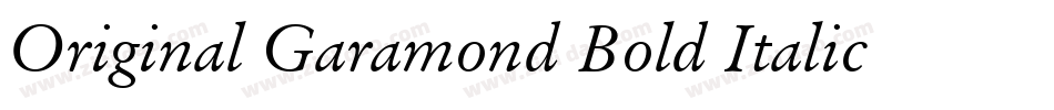 Original Garamond Bold Italic BT字体转换